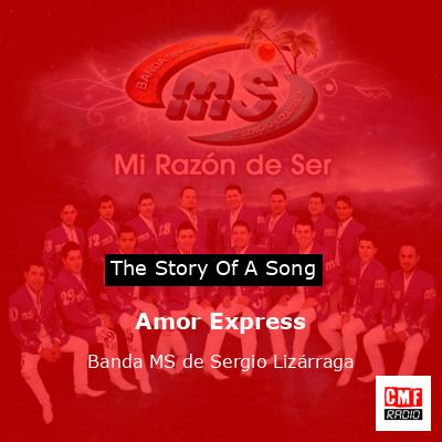 Amor Express – Banda MS de Sergio Lizárraga