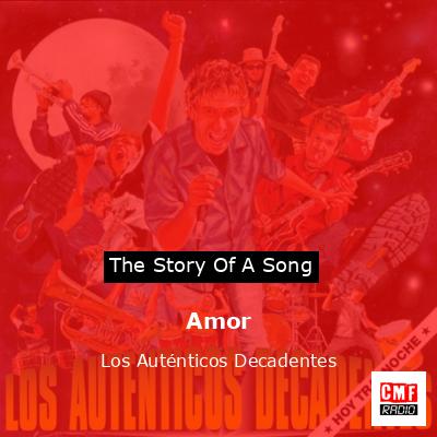 Amor – Los Auténticos Decadentes