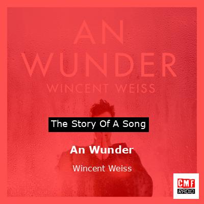 An Wunder – Wincent Weiss