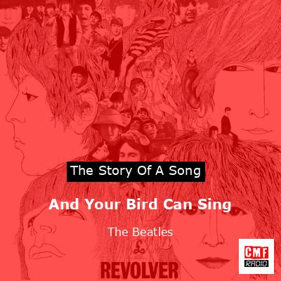 And Your Bird Can Sing – The Beatles