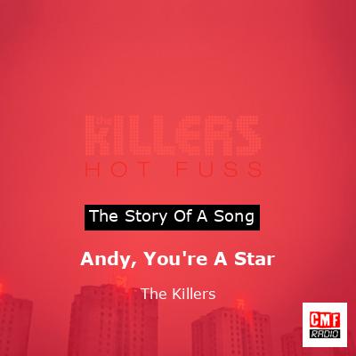 final cover Andy Youre A Star The Killers