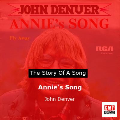 Annie’s Song – John Denver