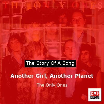 Another Girl, Another Planet – The Only Ones