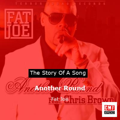 Another Round – Fat Joe