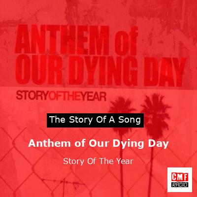 Anthem of Our Dying Day – Story Of The Year