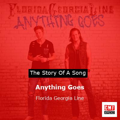 Anything Goes – Florida Georgia Line