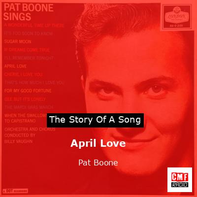 April Love – Pat Boone