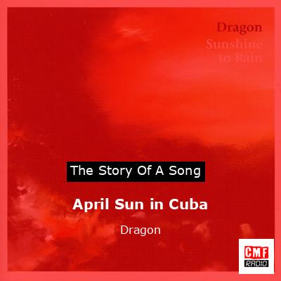 April Sun in Cuba – Dragon
