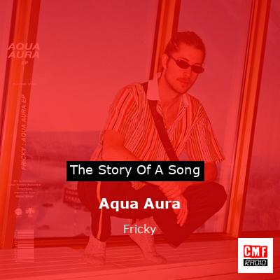 Aqua Aura – Fricky
