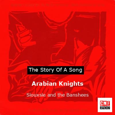 Arabian Knights – Siouxsie and the Banshees