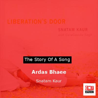 Ardas Bhaee – Snatam Kaur