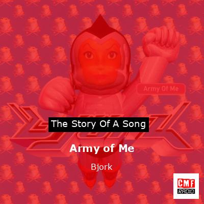 Army of Me – Bjork