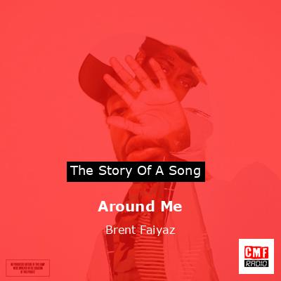 Around Me – Brent Faiyaz