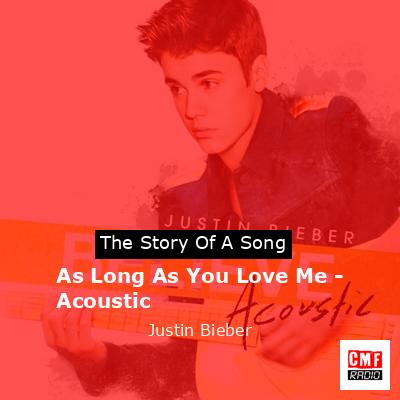 As Long As You Love Me – Acoustic – Justin Bieber