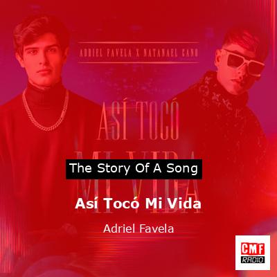 Así Tocó Mi Vida – Adriel Favela