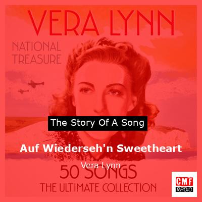 final cover Auf Wiedersehn Sweetheart Vera Lynn