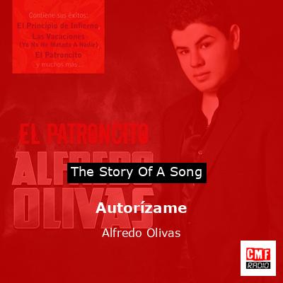 Autorízame – Alfredo Olivas