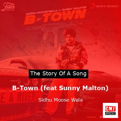 B-Town (feat Sunny Malton) – Sidhu Moose Wala