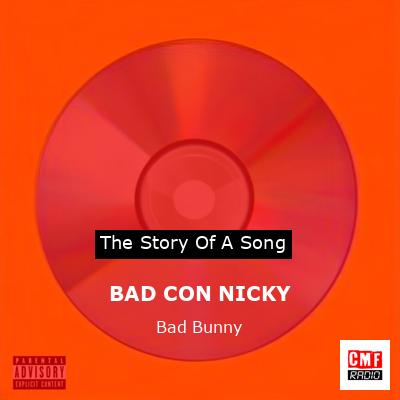 BAD CON NICKY – Bad Bunny