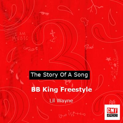BB King Freestyle – Lil Wayne