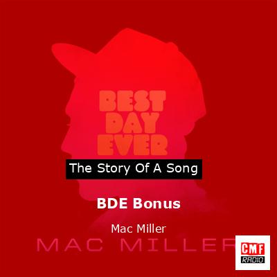 BDE Bonus – Mac Miller