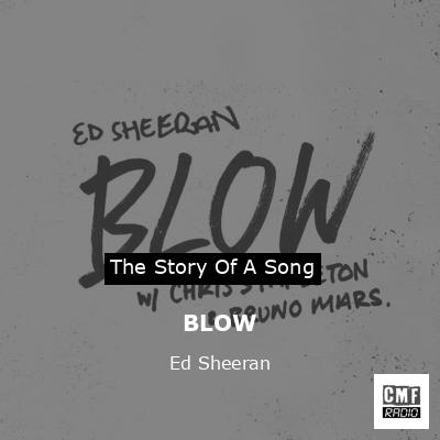 BLOW – Ed Sheeran