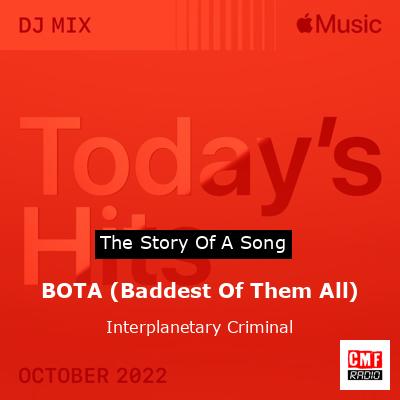 BOTA (Baddest Of Them All) – Interplanetary Criminal