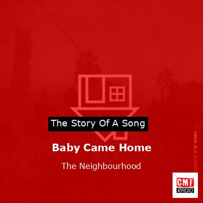 final cover Baby Came Home The Neighbourhood