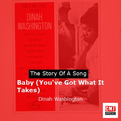 Baby (You’ve Got What It Takes) – Dinah Washington