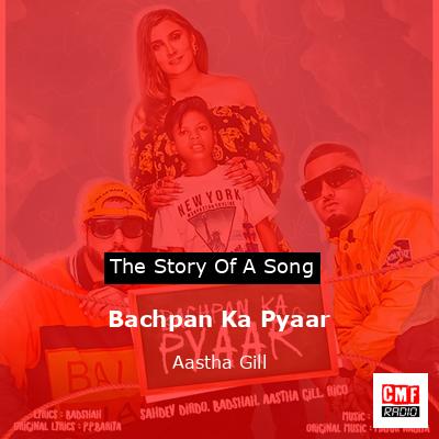 Bachpan Ka Pyaar – Aastha Gill