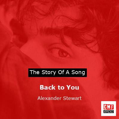 Back to You – Alexander Stewart