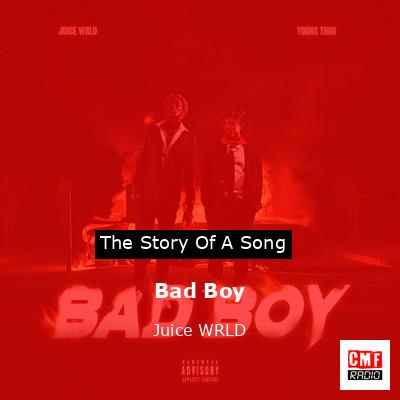 Bad Boy – Juice WRLD