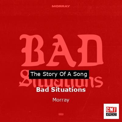 Bad Situations – Morray