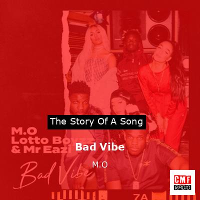 Bad Vibe – M.O