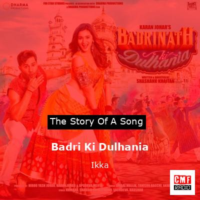 Badri Ki Dulhania – Ikka