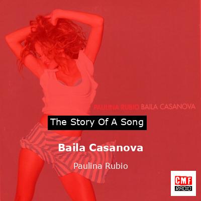Baila Casanova – Paulina Rubio