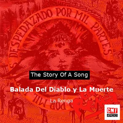 Balada Del Diablo y La Muerte – La Renga