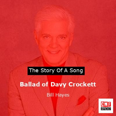 Ballad of Davy Crockett – Bill Hayes