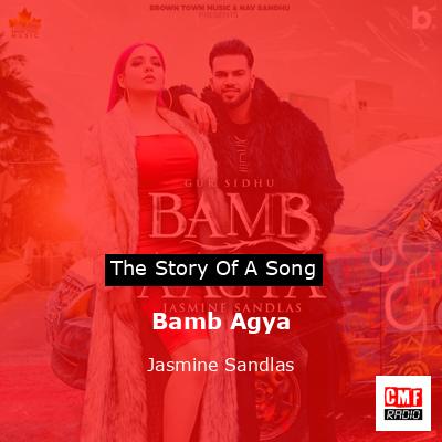 Bamb Agya – Jasmine Sandlas