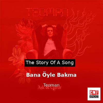 Bana Öyle Bakma – Teoman