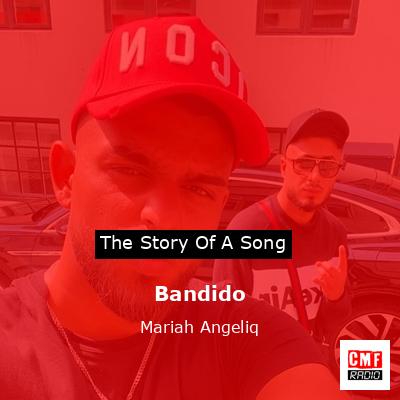 Bandido – Mariah Angeliq