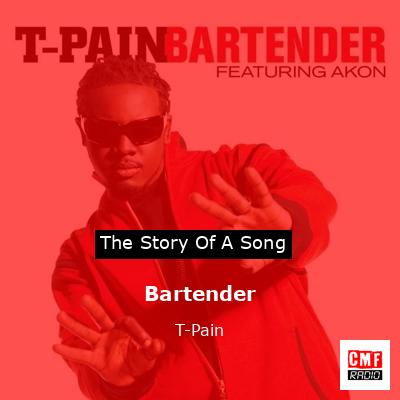 Bartender – T-Pain