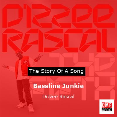 Bassline Junkie – Dizzee Rascal