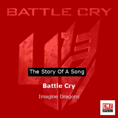 Battle Cry – Imagine Dragons