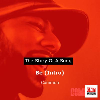 Be (Intro) – Common