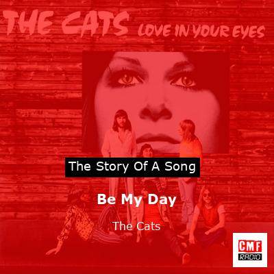 Be My Day – The Cats