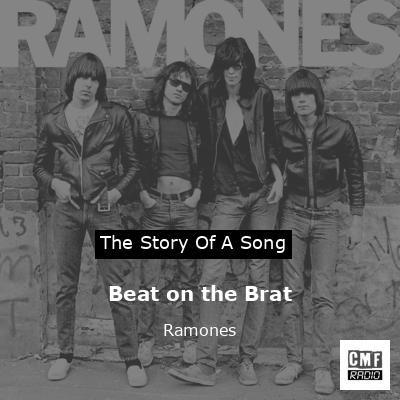 hæk jøde Undertrykkelse The story and meaning of the song 'Beat on the Brat - Ramones '