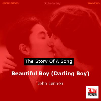 Beautiful Boy (Darling Boy) – John Lennon