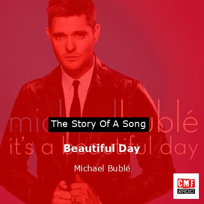 Beautiful Day – Michael Bublé