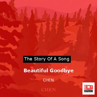 Beautiful Goodbye – CHEN